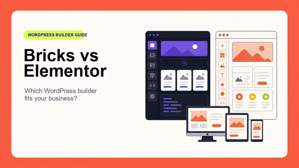 Bricks Builder vs Elementor for Business Websites