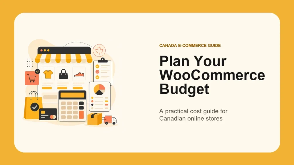 WooCommerce Website Cost in Canada: A Practical Guide
